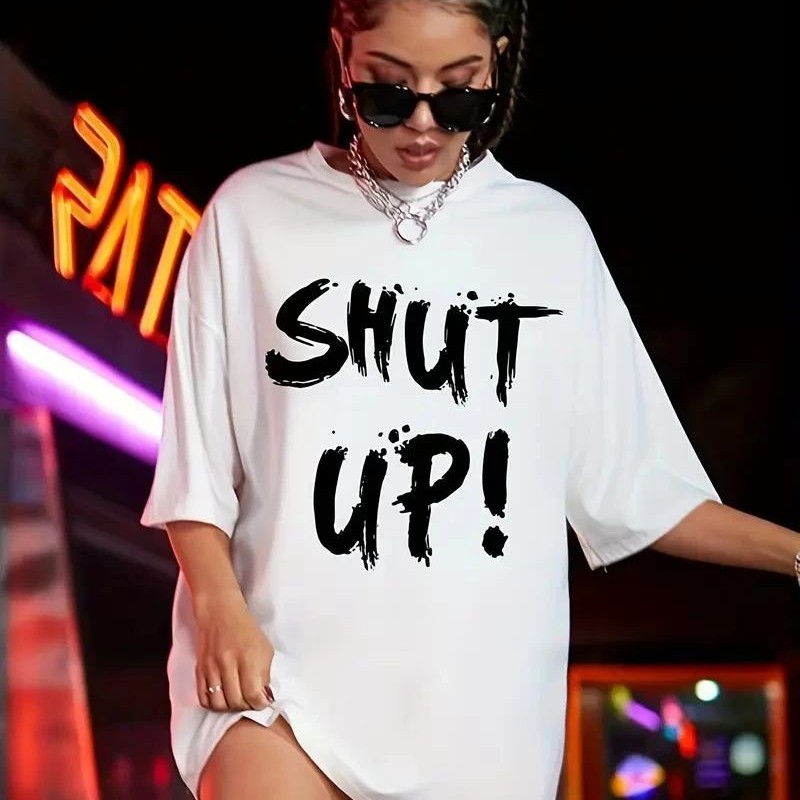 Kadın Shut Up Baskılı Tişört Kısa Kol Bisiklet Yaka Oversize T-Shirt - Beyaz