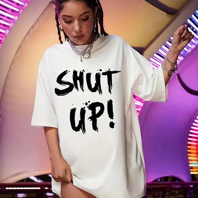 Kadın Shut Up Baskılı Tişört Kısa Kol Bisiklet Yaka Oversize T-Shirt - Beyaz