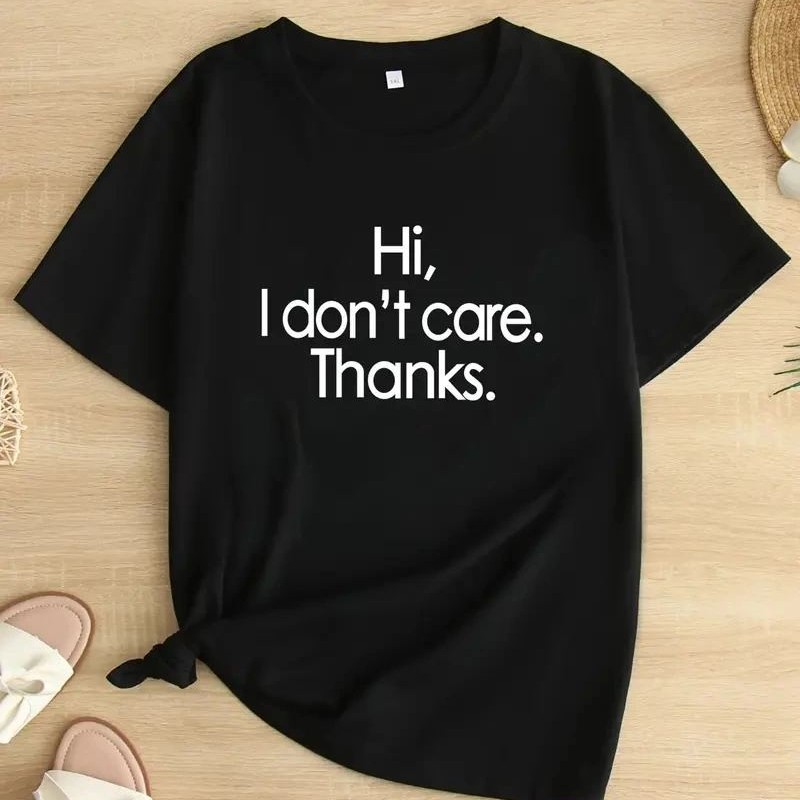 Kadın T-Shirt Hi I don't care. Thanks. Baskılı Bisiklet yaka Tişört - Siyah